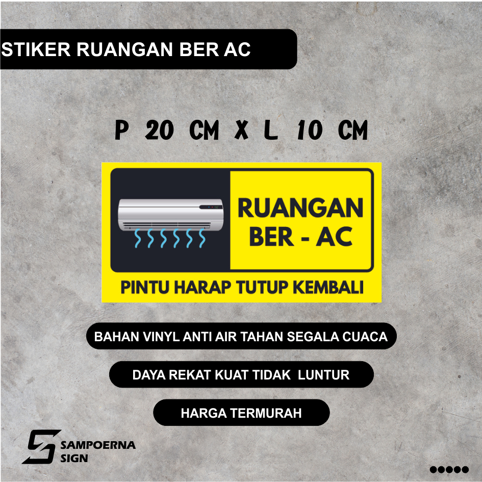 Stiker vinyl anti air RUANGAN BER-AC PINTU HARAP DITUTUP KEMBALI