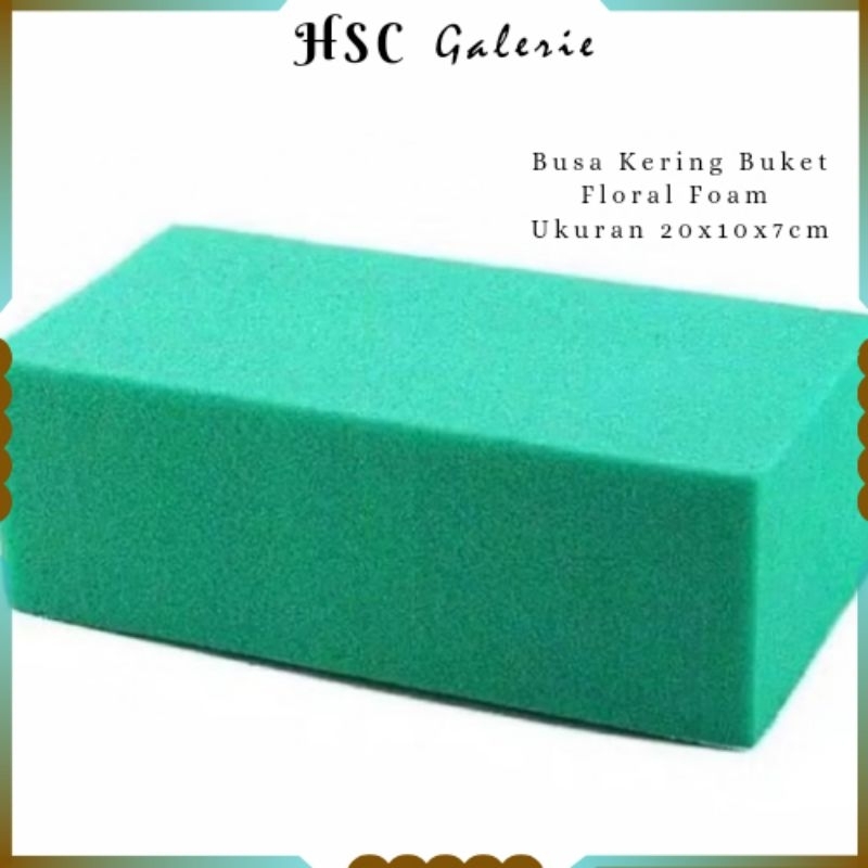 

HSC Busa Kering Buket Floral Foam Kering 20x10x7cm