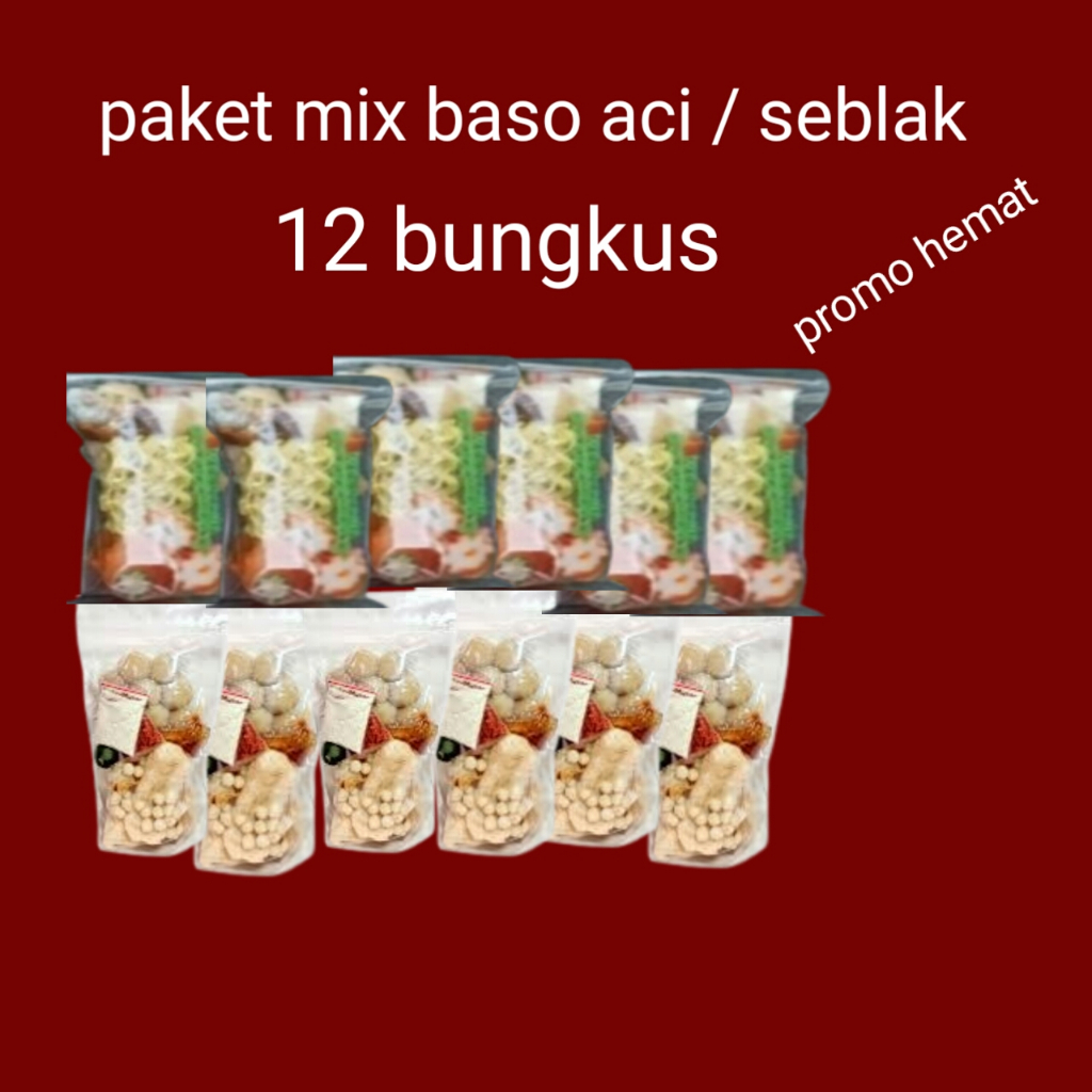 

paket mix 12 bungkus baso aci instan seblak instan paket seller kombo hemat seblak 6 pcs baso aci 6 pcs