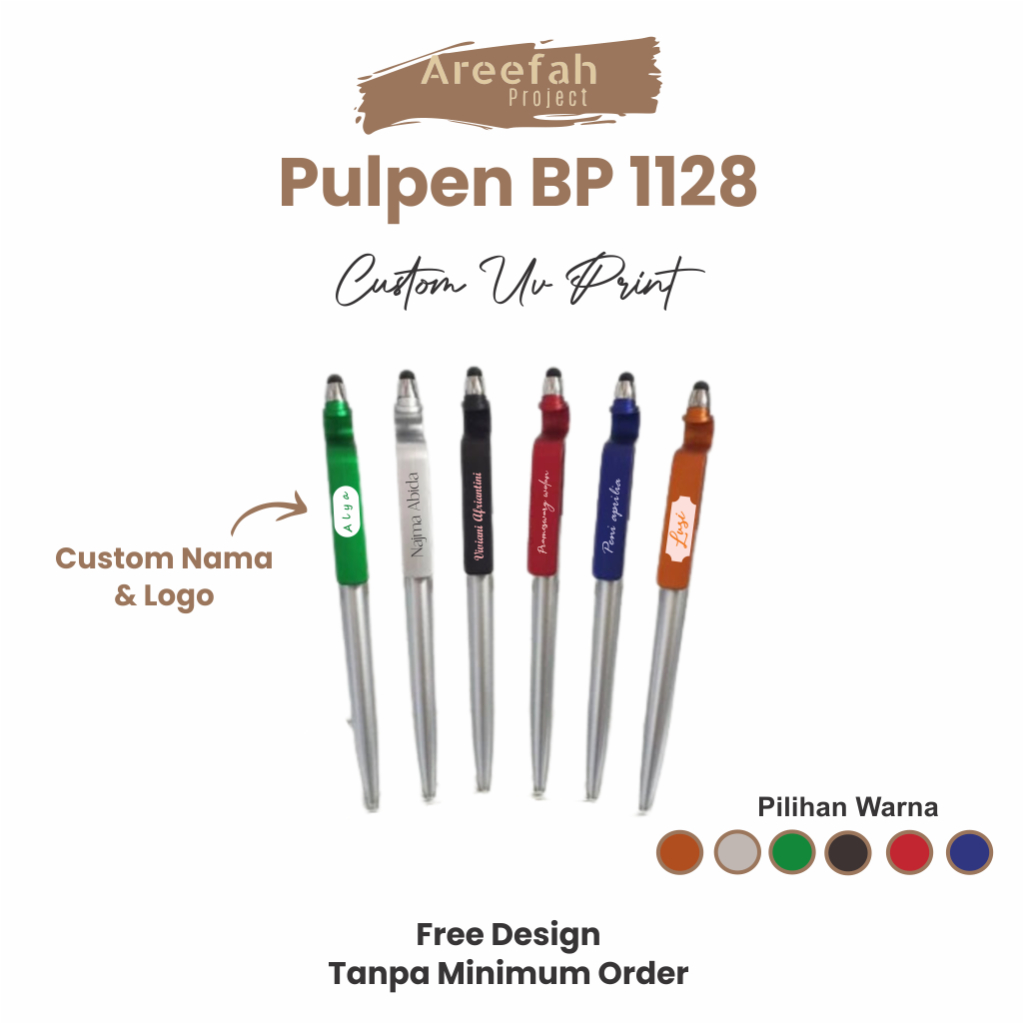 

AREEFAH/PULPEN BP 1128 CUSTOM NAMA DAN LOGO UV PRINT ADA 6 PILIHAN WARNA