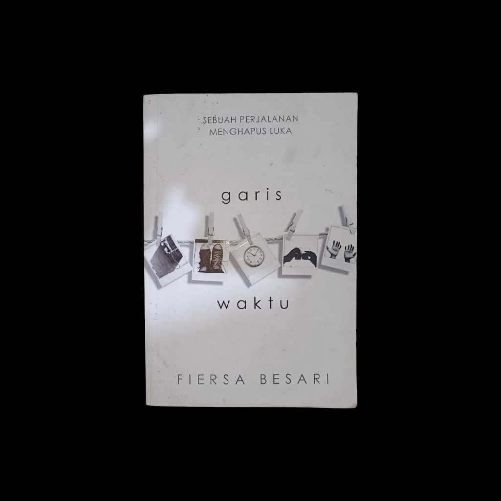 Garis Waktu by Fiersa Besari