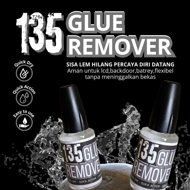 Glue Remover / Pengahancur Lem Lcd / Cairan Pembersih Lcd / Penghapus lem / 135 Glue Remover