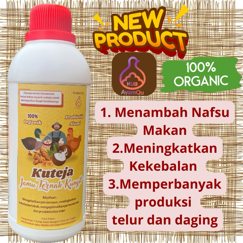 KUTEJA - Prebiotik alami untuk ayam, bebek, entok, itik, unggas