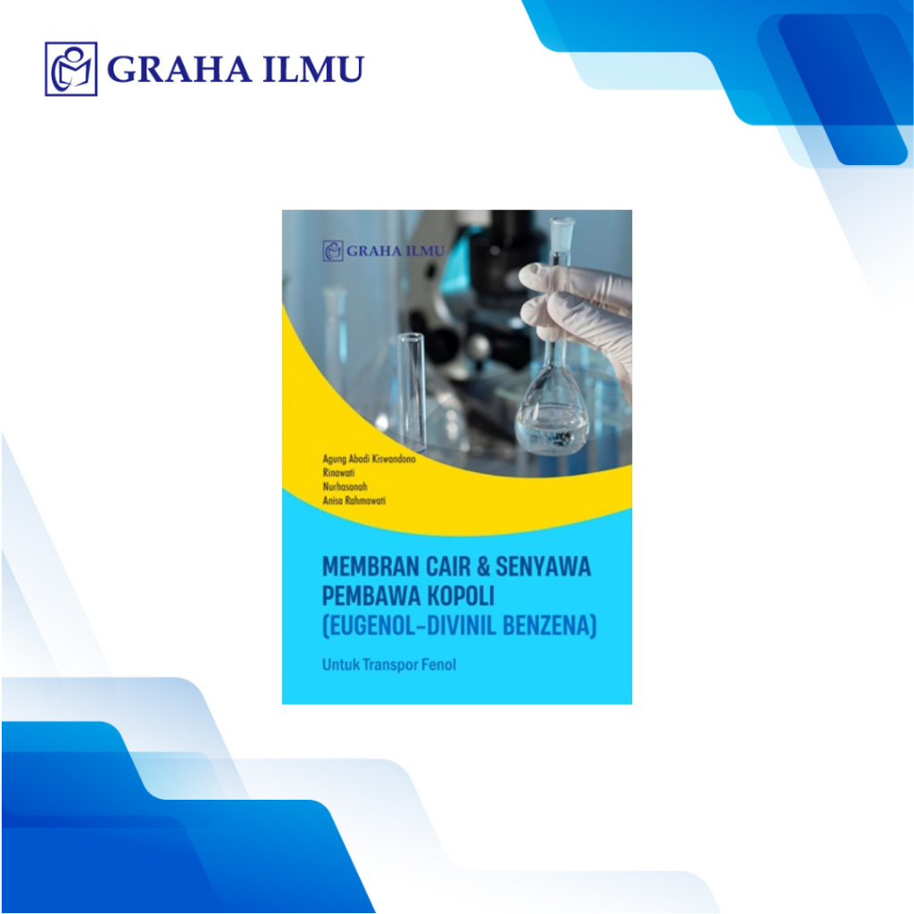 Membran Cair & Senyawa Pembawa Kopoli (Eugenol-Divinil Benzena); Untuk Transpor Fenol