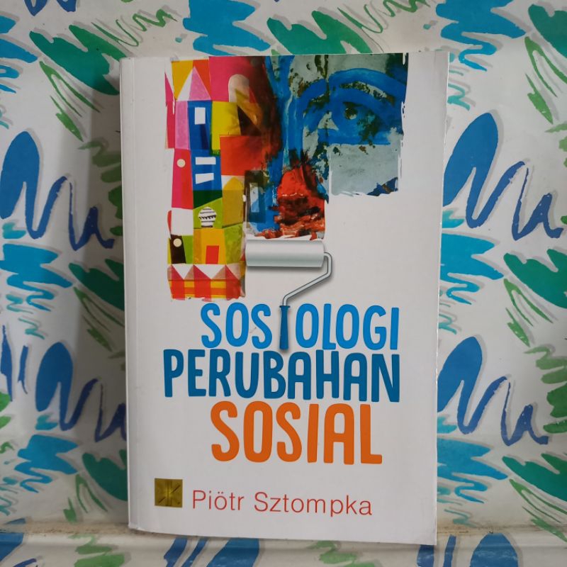 original Buku Sosiologi Perubahan Sosial Edisi Pertama Piotr Sztompka cek foto dan deskripsi