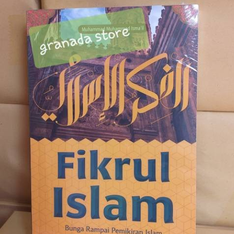 Fikrul Islam bunga rampai pemikiran Islam