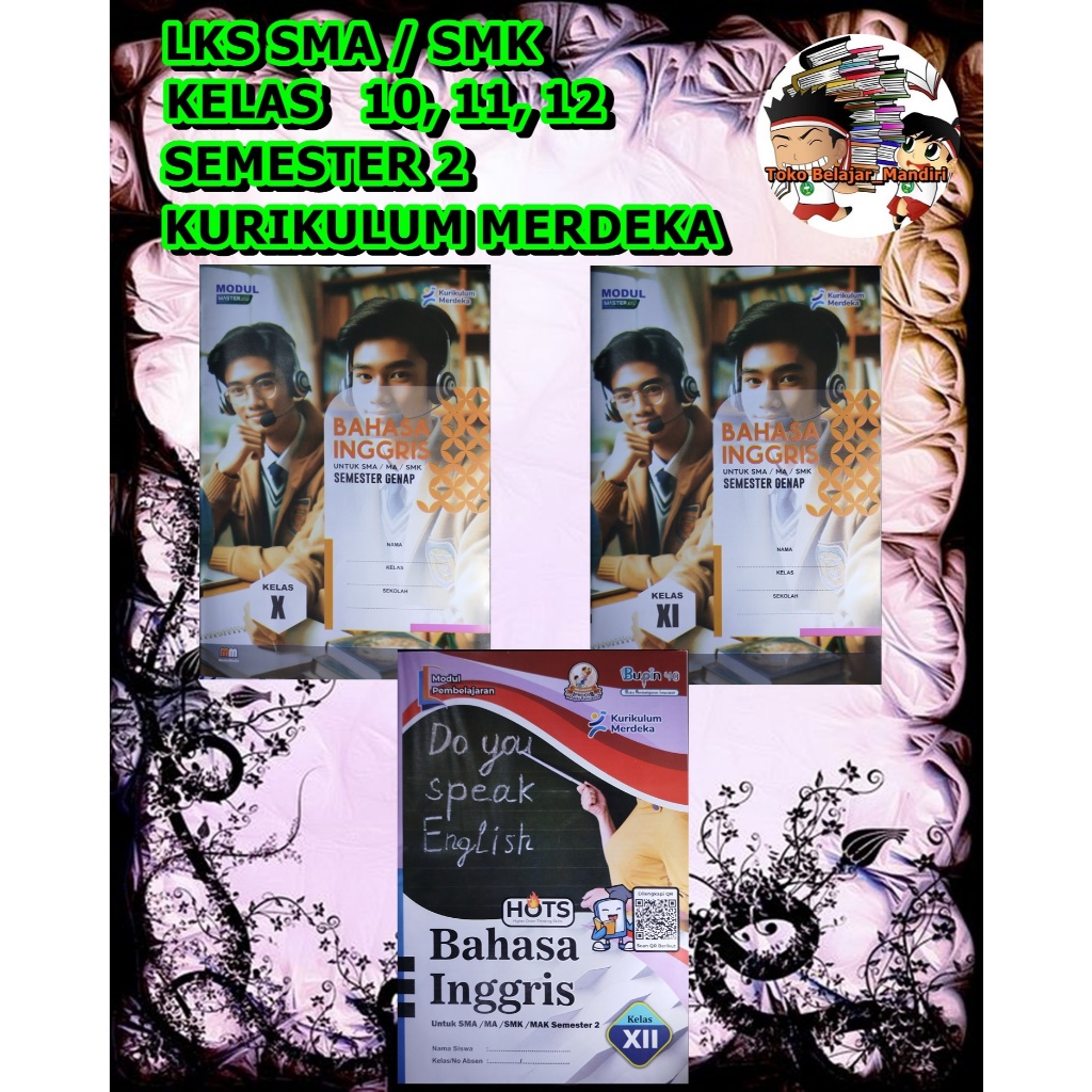 LKS Bahasa Inggris SMA / SMK Kelas 10, 11, 12 Semester 2 Kurikulum Merdeka