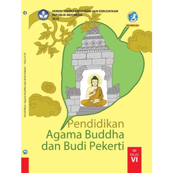 

BUKU SISWA Pendidikan Agama Buddha dan Budi Pekerti VI