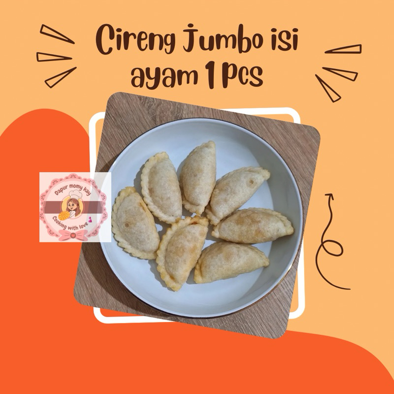 

CIRENG JUMBO BESAR 1PCS VARIAN ISI - CIRENG ISI AYAM BY DAPURKAYLA