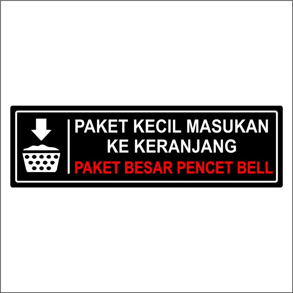 

H7Y AKRILIK PAKET MASUKAN KEDALAM KERANJANG STIKER SIGNAGE ACRYLIC TEBAL 2 MM TAHAN SEGALA CUACA