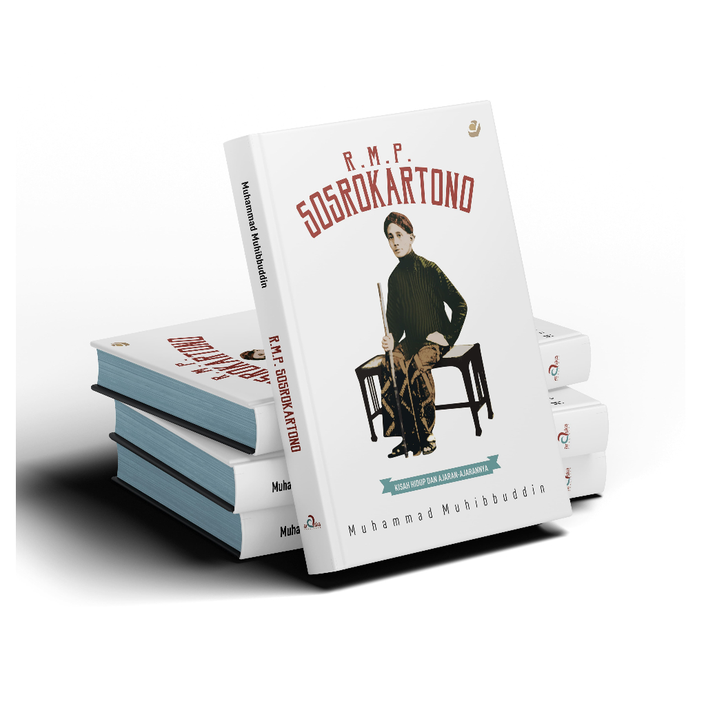 Buku Sejarah - R.M.P. Sosrokartono Kisah Hidup dan Ajaran-ajarannya