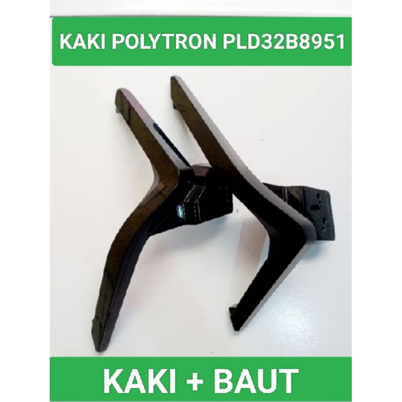 Kaki Polytron PLD32B8951 Standar Polytron PLD32B8951 Dudukan Polytron PLD32B8951