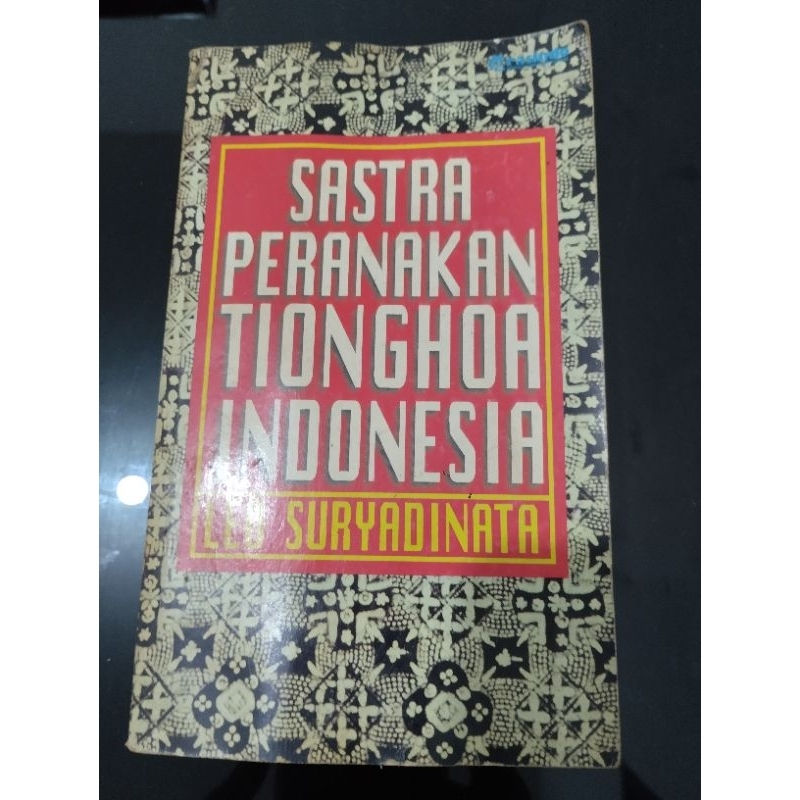 Sastra Peranakan Tionghoa Indonesia by Leo Suryadinata