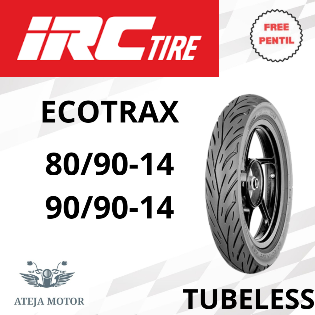 Ban Motor Matic Tubeless IRC ECOTRAX 80/90-14 90/90-14 Tubeless Ring 14 Ban Motor Depan Belakang Tub