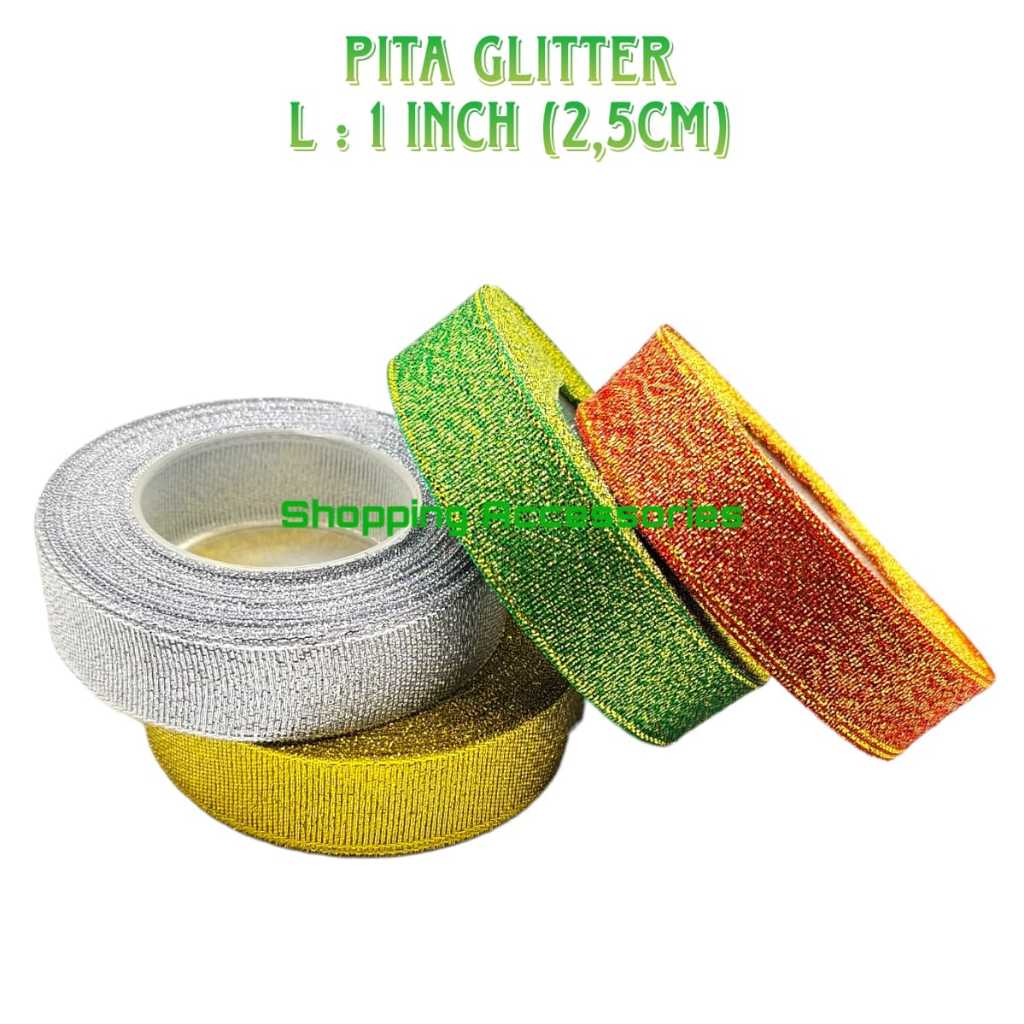 

Pita Emas Perak 1 inch (2,5 cm) / Pita Glitter