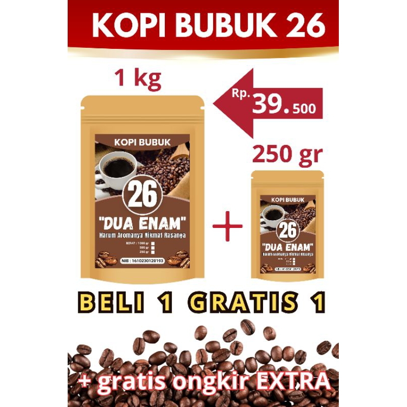 

KOPI BUBUK ROBUSTA 26 1kg + GRATIS 250gr