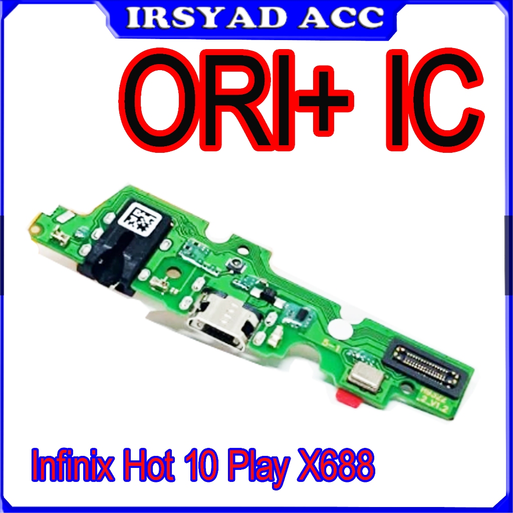 CONNECTOR CHARGER INFINIX HOT 10 PLAY KONEKTOR CAS / PAPAN CAS INFINIX HOT 10 PLAY ORI FULL IC