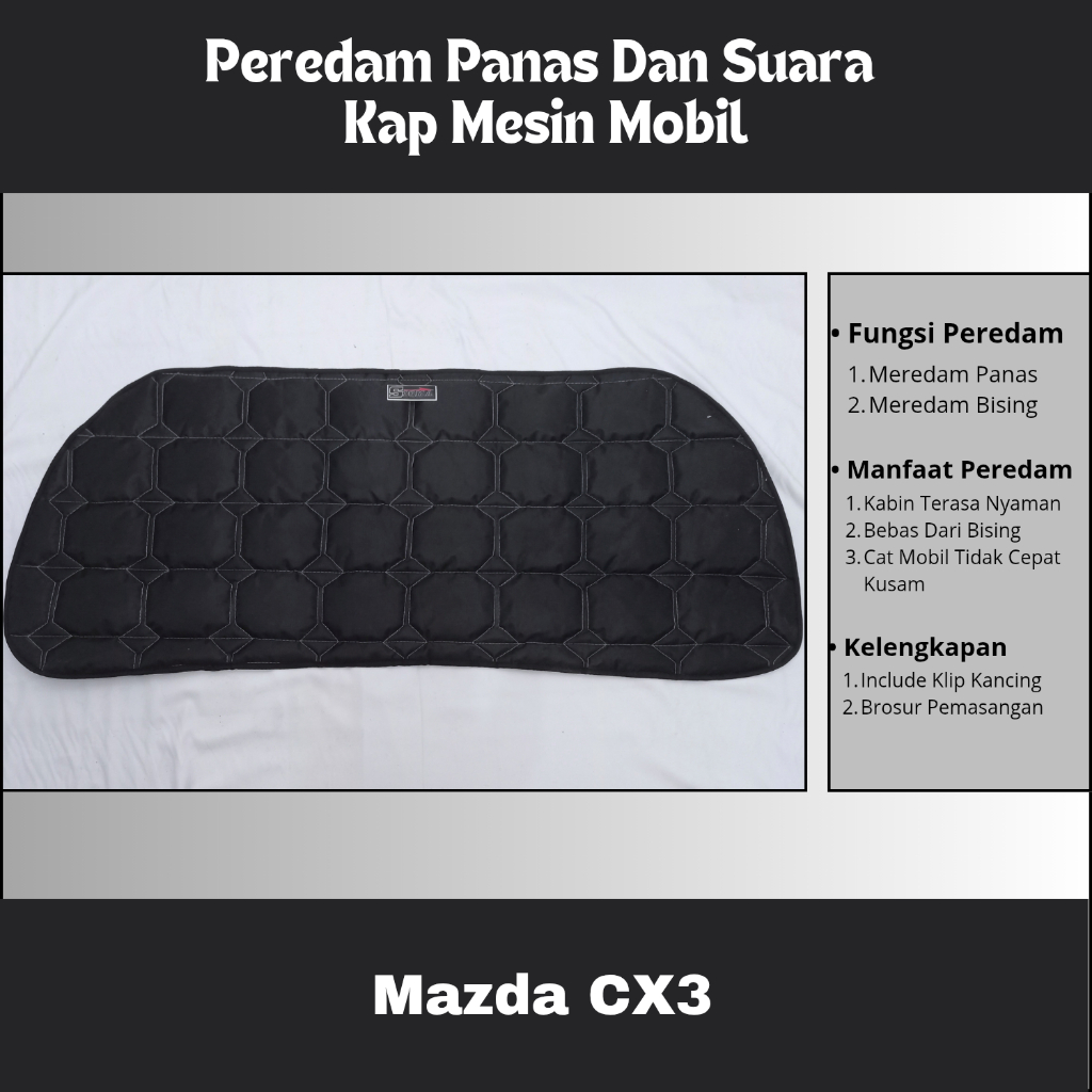 Mazda CX3 Peredam  Kap Mesin Mobil