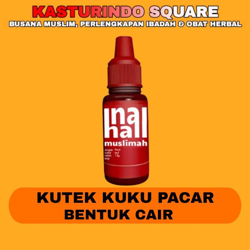 Inai Nail Muslimah Size 5 ML (Bentuk Cair) Henna Nail Untuk Kutek Kuku Pacar Perwarna Kuku Maron