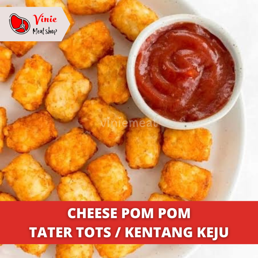 

Cheese Pom Pom ala K*C / Tater Tots / Kentang Keju