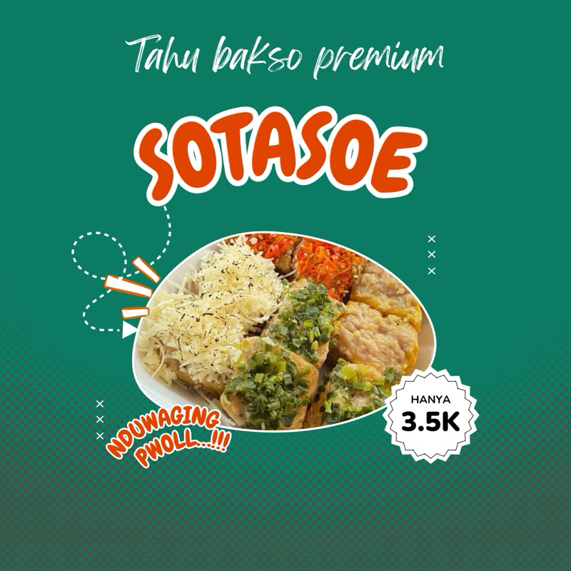 

Tahu Bakso Premium Sotaso “nduwaging pwolll…..!!!”