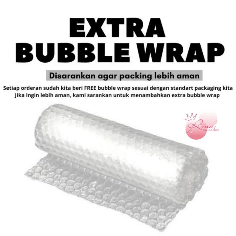 

EXTRA BUBBLE WRAP | Tambahan Packing |