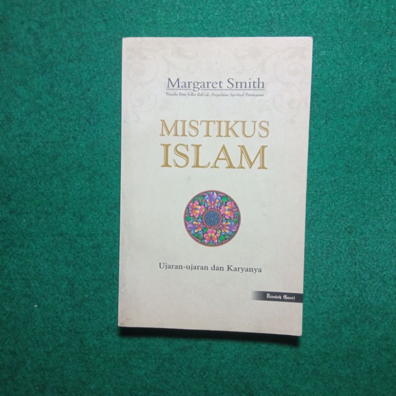 Mistikus Islam: Ujaran-Ujaran dan Karyanya - Margaret Smith