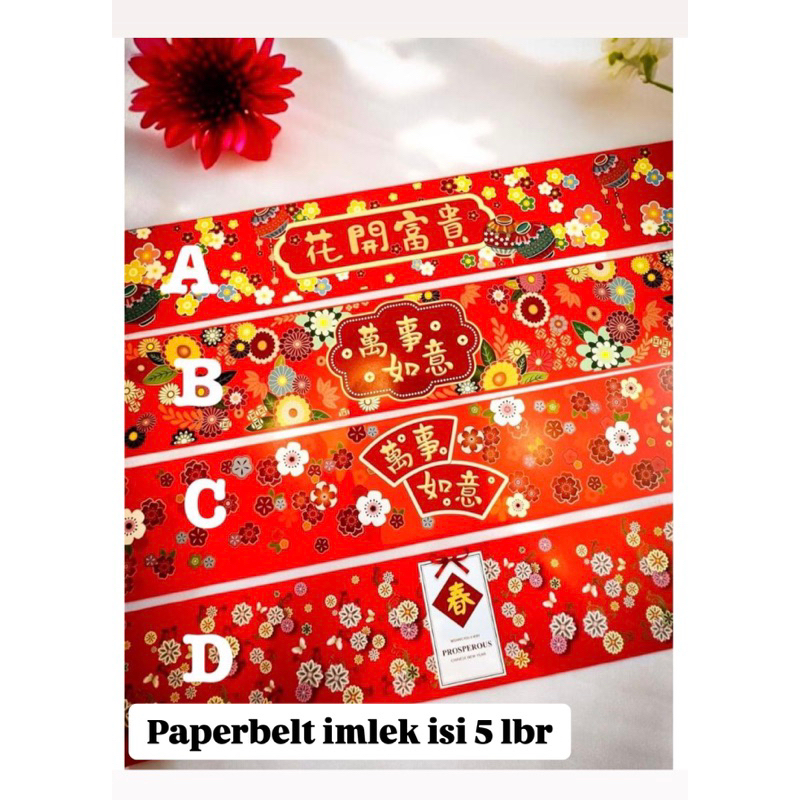 

Paper Belt Imlek Chinese New Year isi 5 ~ GALERI PLASTIK FROZEN FOOD