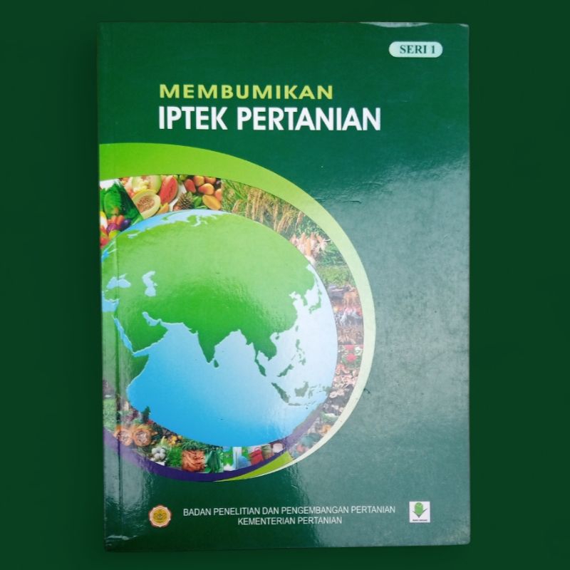 MEMBUMIKAN IPTEK PERTANIAN. Seri 1.