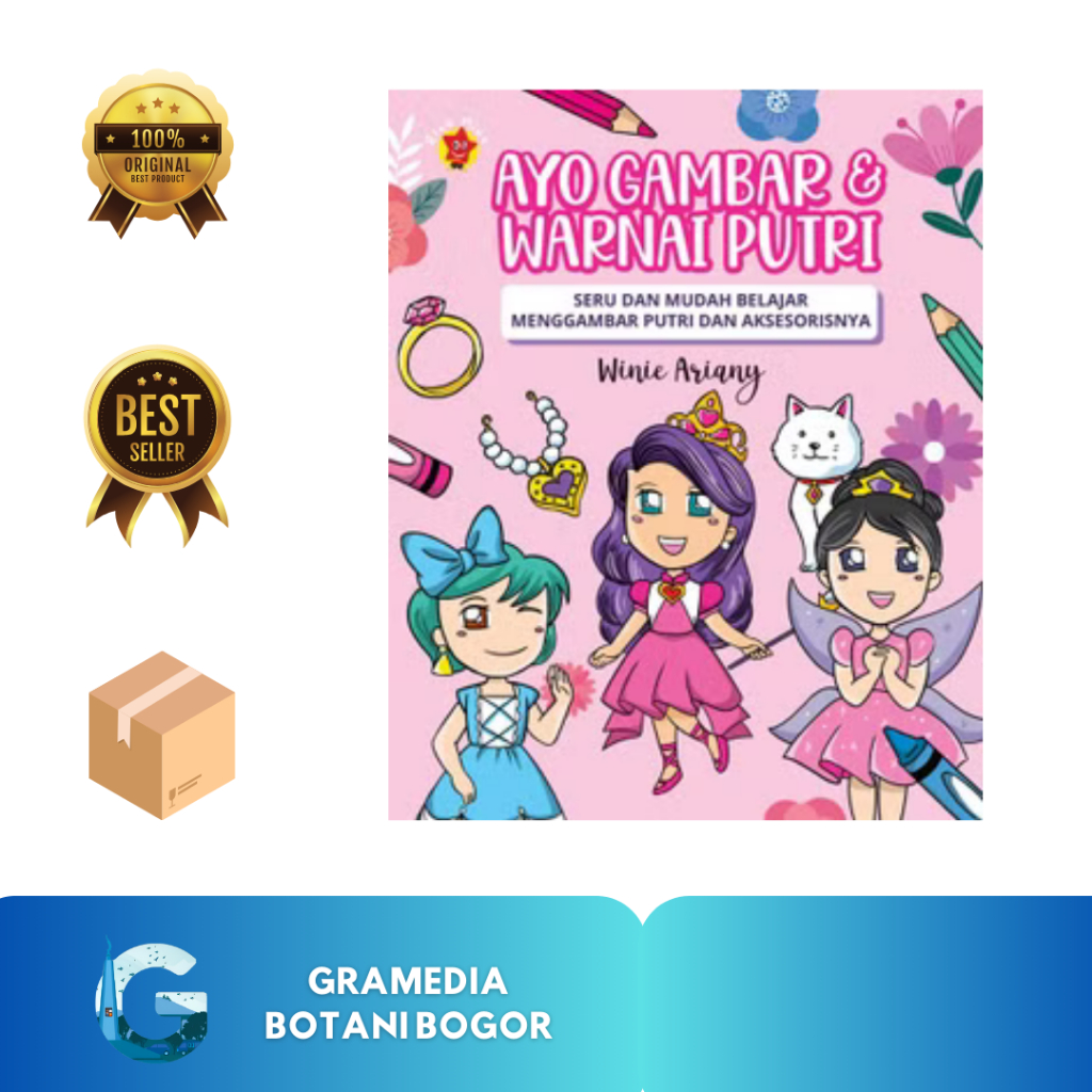 GRAMEDIA BOGOR - AYO GAMBAR DAN WARNAI PUTRI