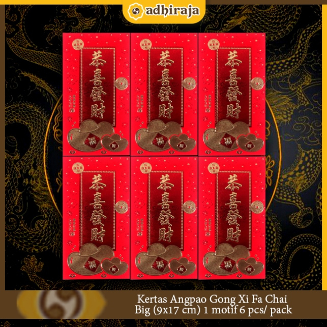 

Kertas Angpao Gong Xi Fa Chai Big (9x17 cm) 1 motif 6 pcs/ pack