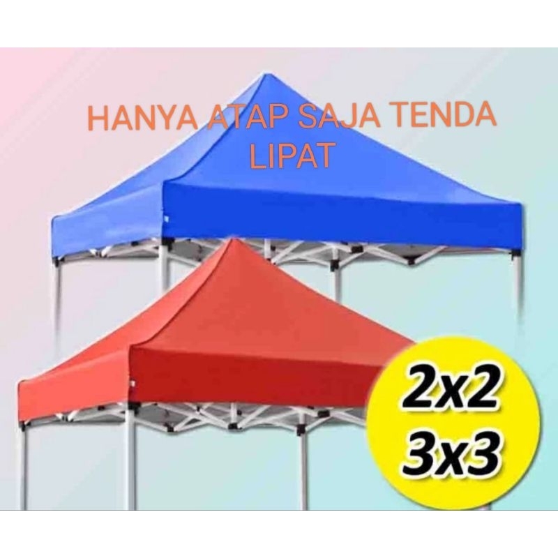 PROMO ATAP TENDA LIPAT  SAJA 3X3 TANPA RANGKA WATERPROOF
