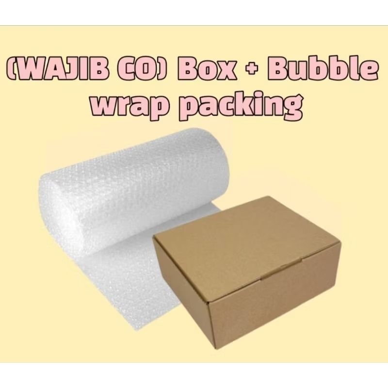 

(WAJIB CO) Packing box + bubble wrap