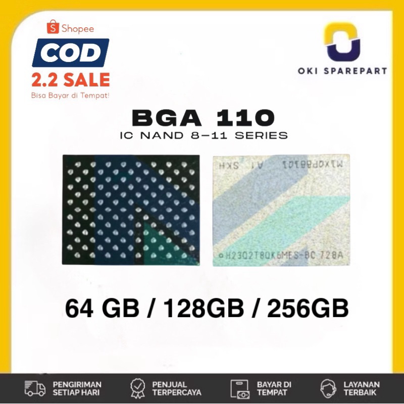 IC NAND FLASH BGA 110 IPHONE 8 / 8PLUS / X / XR / XS / XSMAX / 11 / 11PRO / 11PROMAX 64GB / 128GB / 