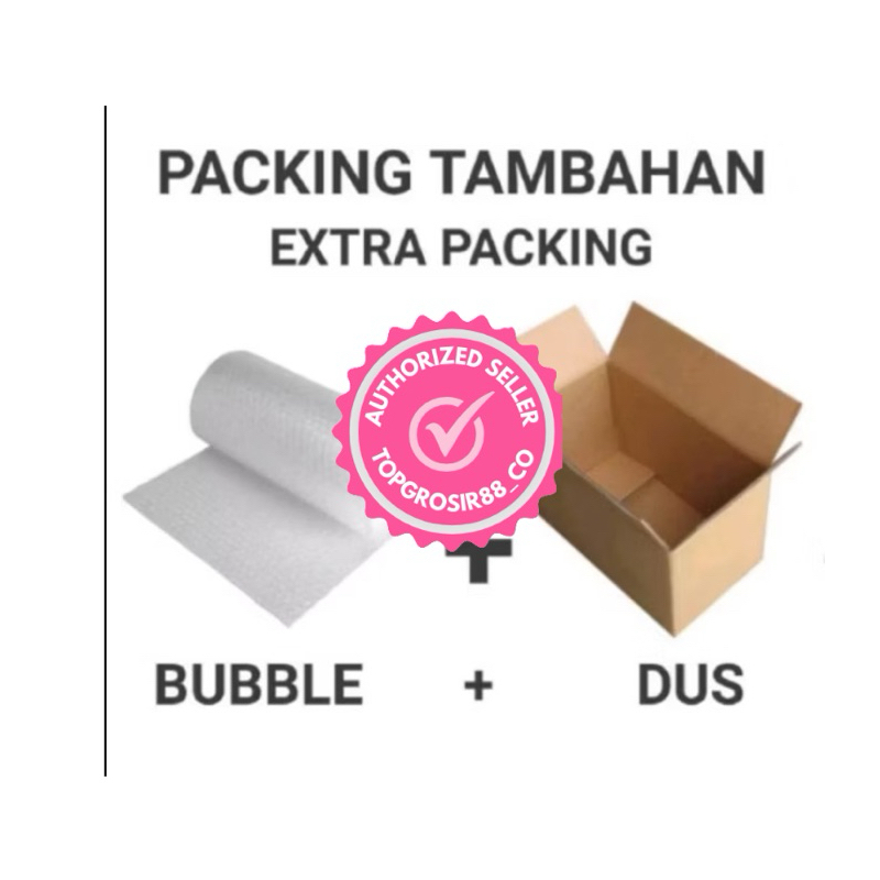 

Pengaman Anti Pecah dan Packing Tambahan Bubble dan Dus