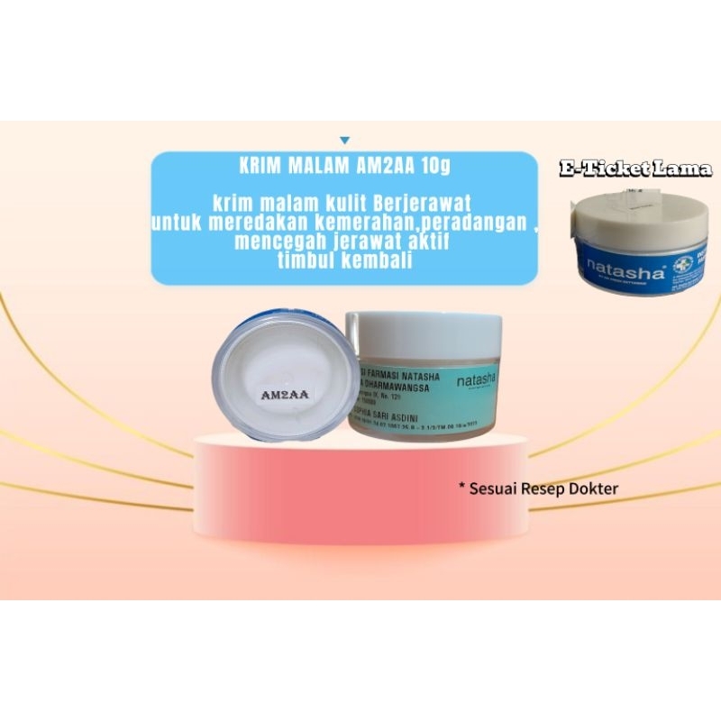 NATASHA KRIM MALAM AM2AA 10G UNTUK KULIT BERJERAWAT ,MENGURANGI PERADANGAN PADA JERAWAT, MENGONTROL 