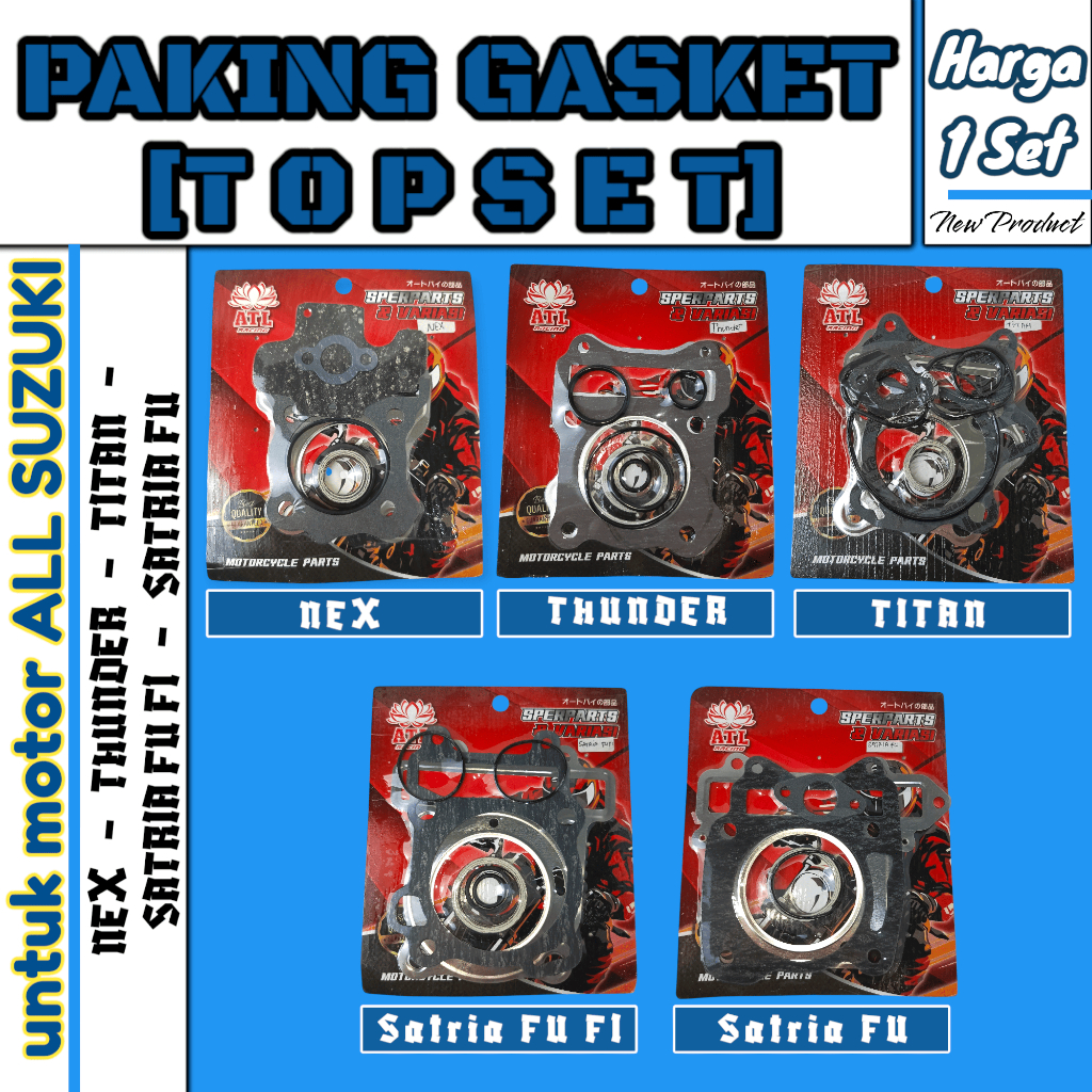 Paking Top Set ATL racing top set Suzuki Nex, Thunder, Titan, Satria FU, Satria FU FI Top set // pak
