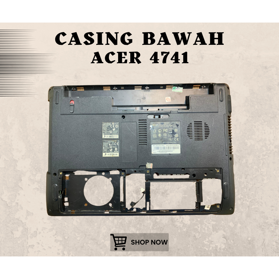 CASING BAWAH LAPTOP ACER 4741