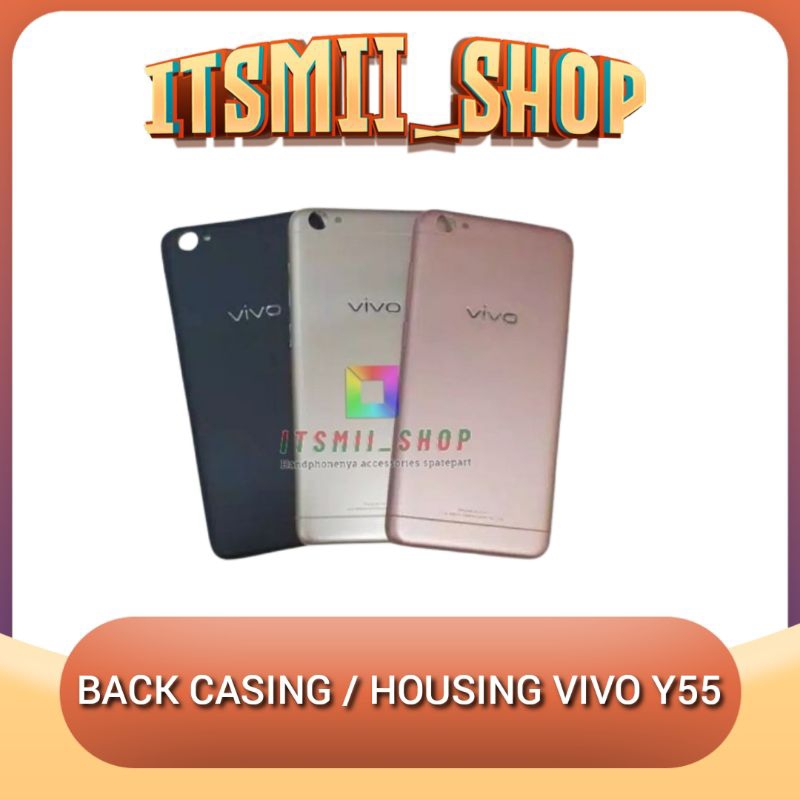 BACKDOOR VIVO Y55 Y 55 BACK COVER TUTUP BELAKANG BATRAI