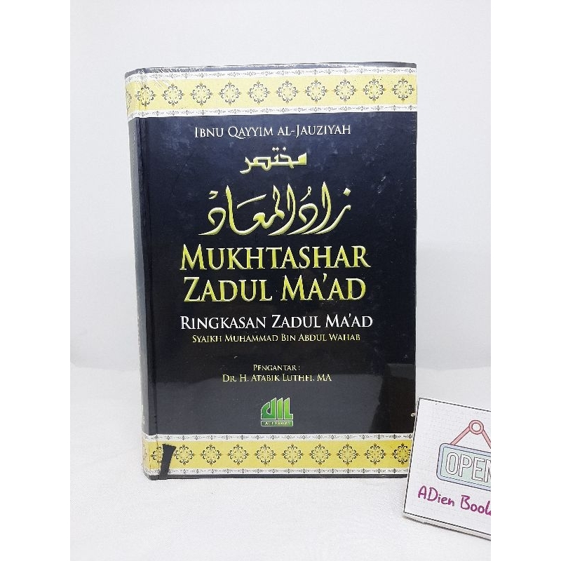 BUKU MUKHTASHAR ZADUL MAAD RINGKASAN ZADUL MAAD IBNU QAYYIM AL JAUZIYYAH AL ITISHOM