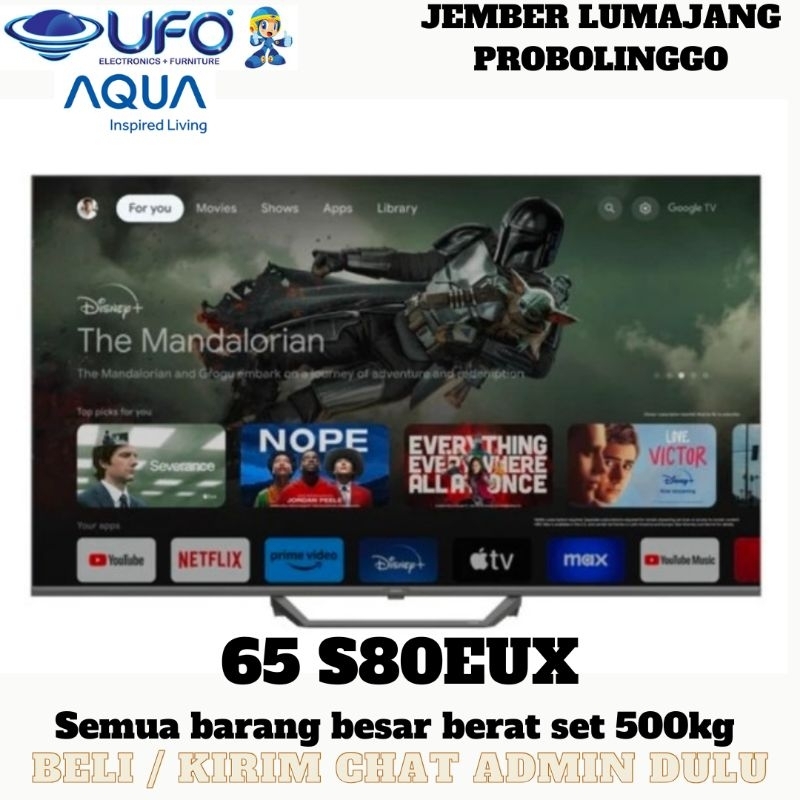 TV QLED AQUA 65S80EUX 55S80EUX TV GOOGLE TV 65 " & 55 " INCH