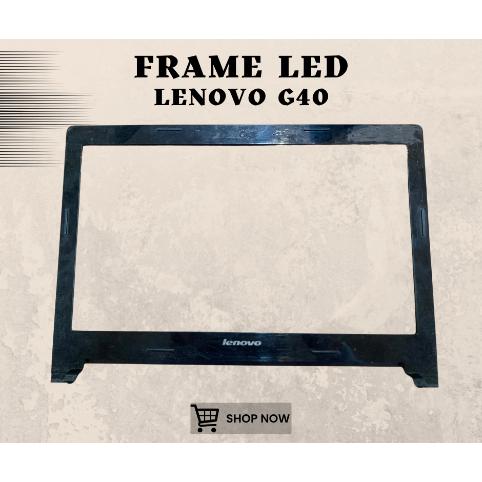 FRAME LED LAPTOP LENOVO G40 SECOND