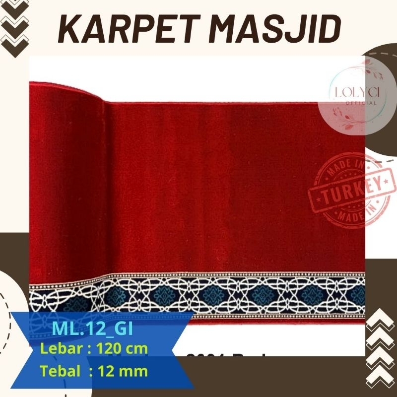 Sajadah Masjid  Semi Turki  Rollan / Karpet Masjid ML.12_GZ Tebal 12mm