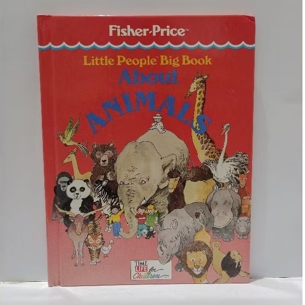 FISHER PRICE LITTLE PEOPLE BIG BOOK ABOUT ANIMALS