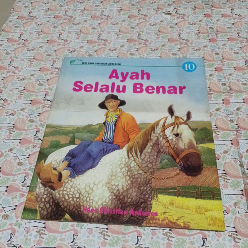 Cerita seri Hans Christian Andersen - Ayah selalu Benar