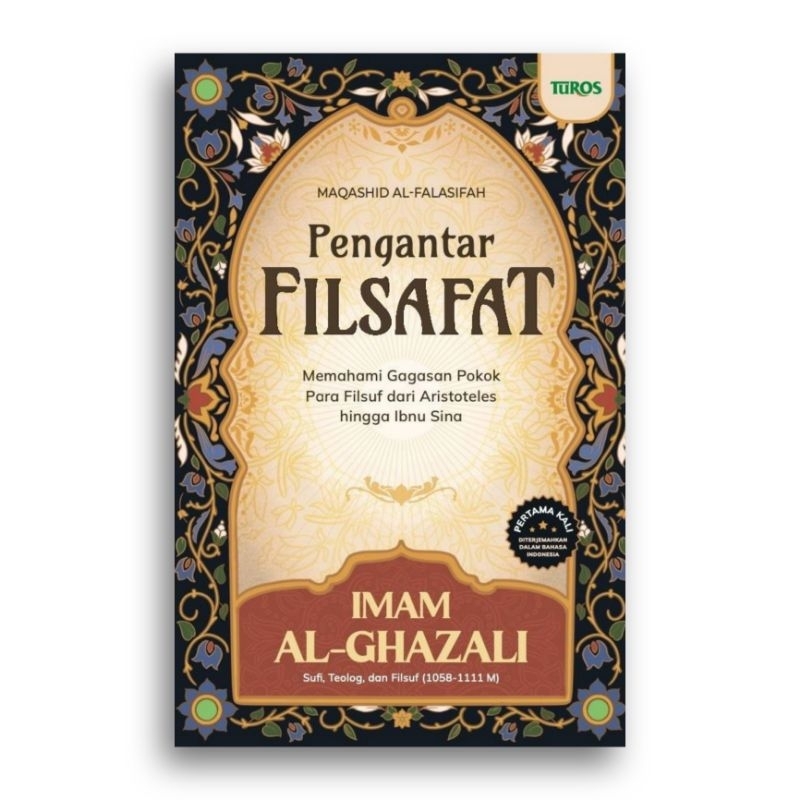 Buku Kitab Maqashid al-Falasifah Pengantar Filsafat Imam al-Ghazali