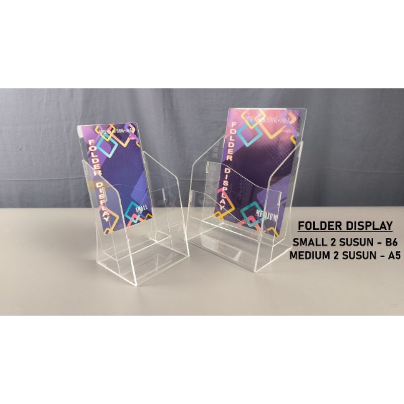 

Folder Display Acrylic 2susun - B6(11x20cm), A5(15x20cm)