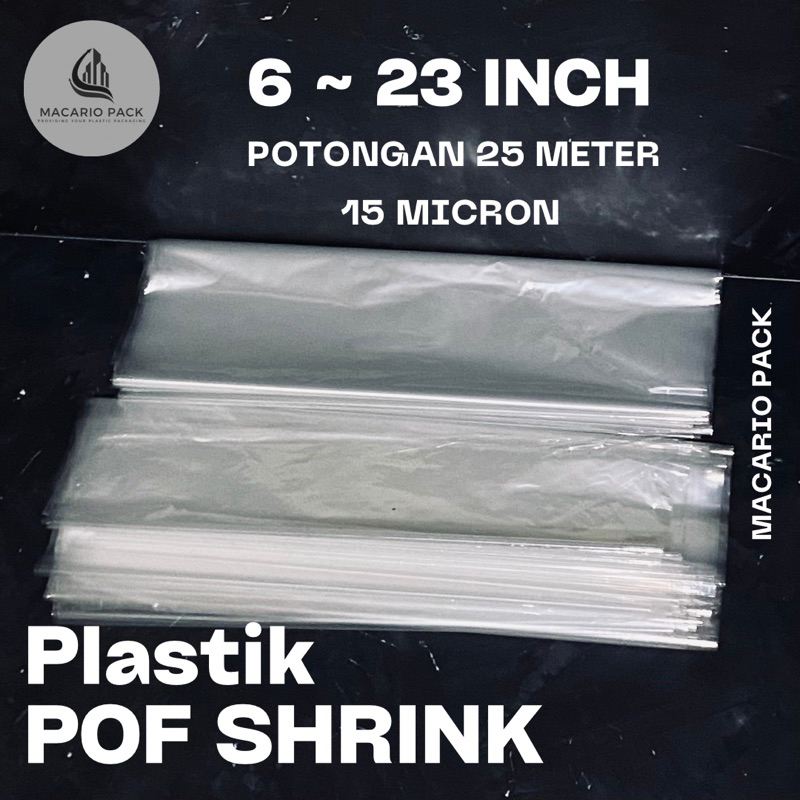 

Plastik POF Shrink 6~23 Inch Potongan 25 Meter