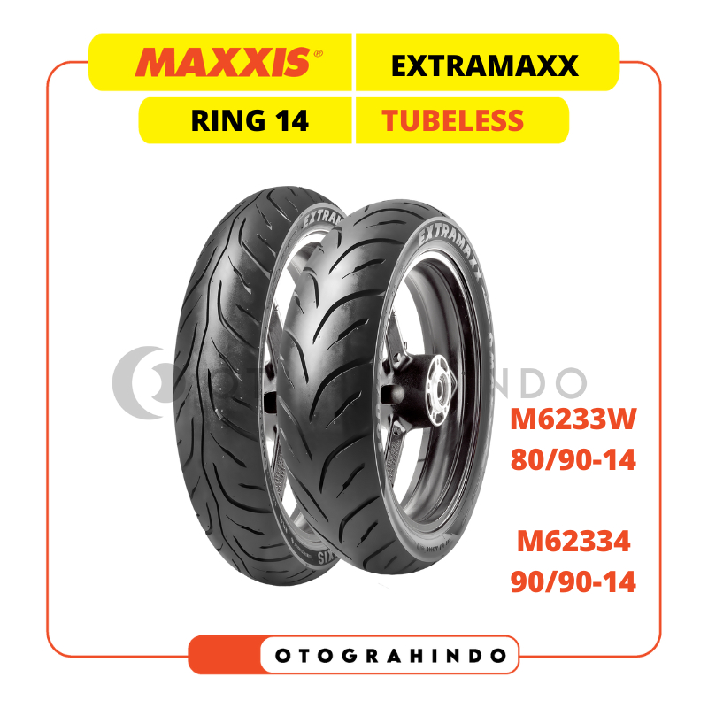 BAN LUAR SEPEDA MOTOR MAXXIS EXTRAMAXX M6233 W / M6234 W UKURAN 80/90 90/90 RING 14 TUBELESS BAN DEP