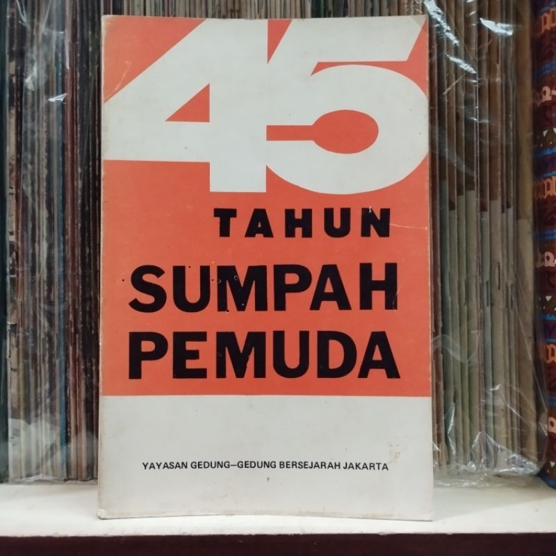 45 Tahun Sumpah Pemuda - Yayasan Gedung Gedung Bersejarah